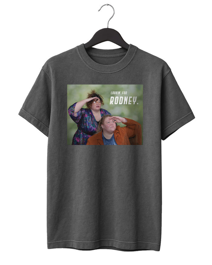 Lookin' For Rodney T-Shirt