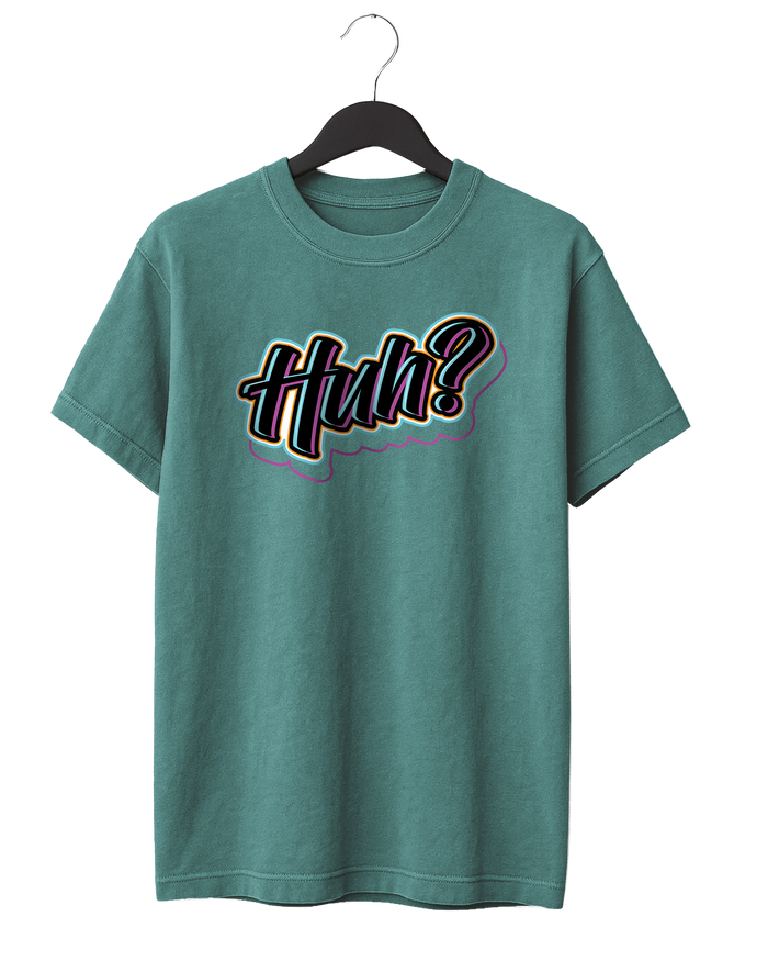 Huh? T-Shirt