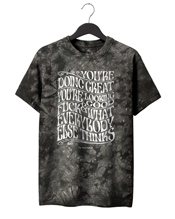 Psychedelic You're Doing Great T-Shirt
