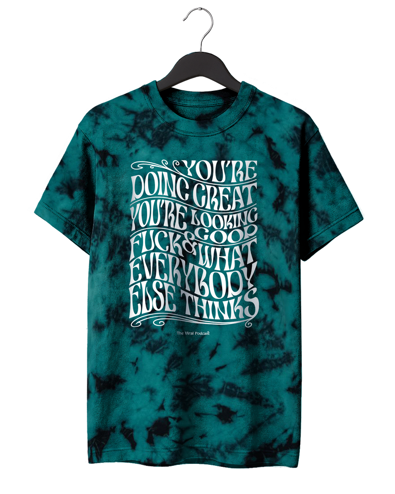 Psychedelic You're Doing Great T-Shirt