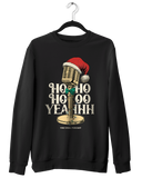 Ho Ho Ho Yeahh Christmas Crewneck