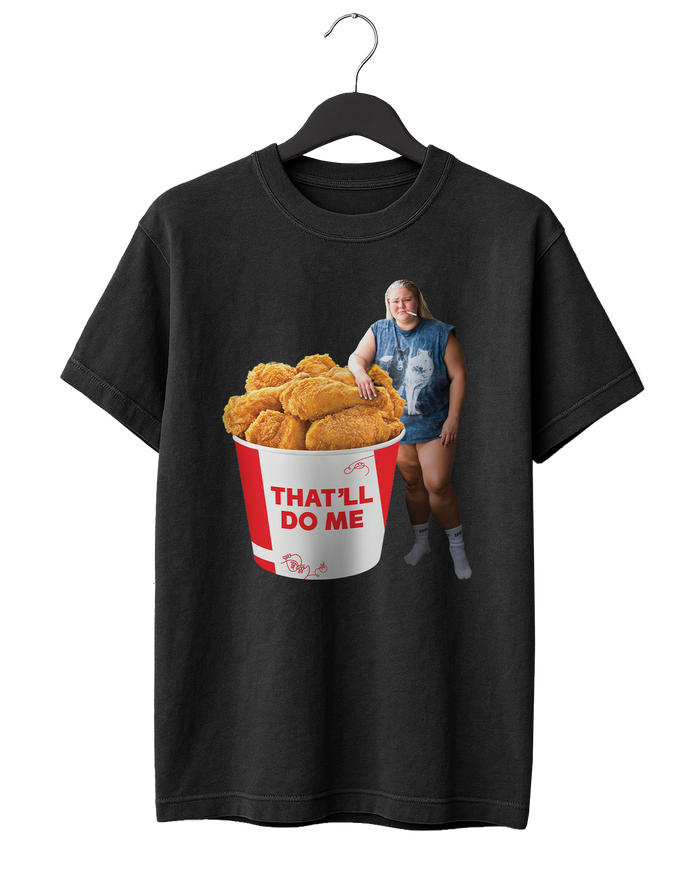 That'll Do Me T-Shirt