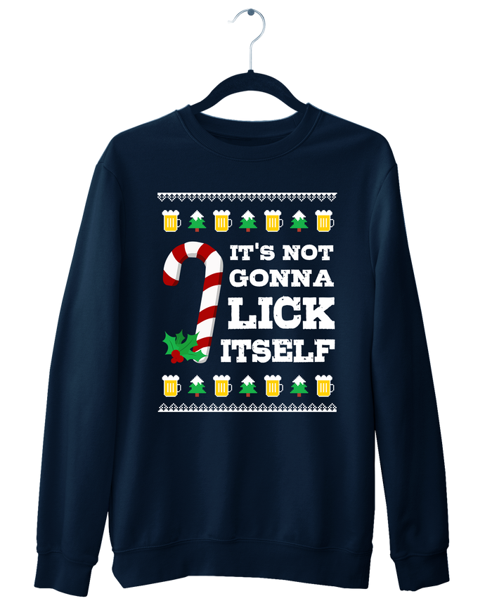 It's Not Gonna Lick Itself Christmas Crewneck