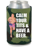 Calm Your Tits Koozie